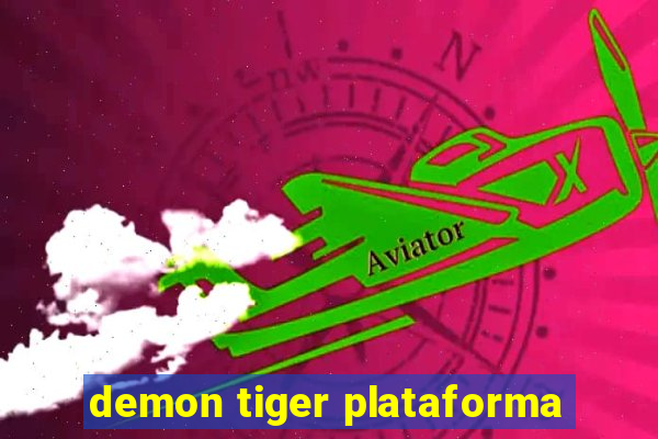 demon tiger plataforma